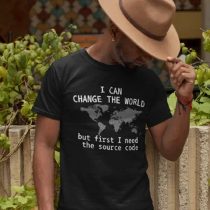I Can Change the World, But First, the Source Code
