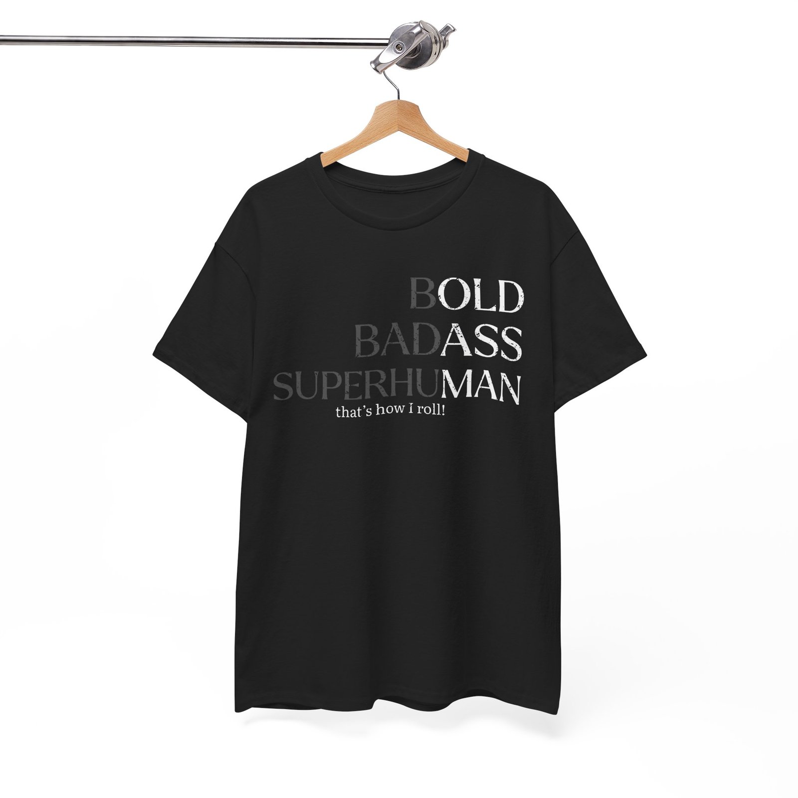 Funny Tee - Bold. Badass. Superhuman. Funny Tee - Bold. Badass. Superhuman. - Image 4