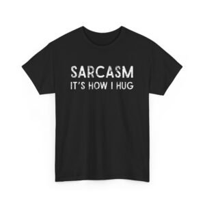Alternative view of Sarcasm — It's How I Hug