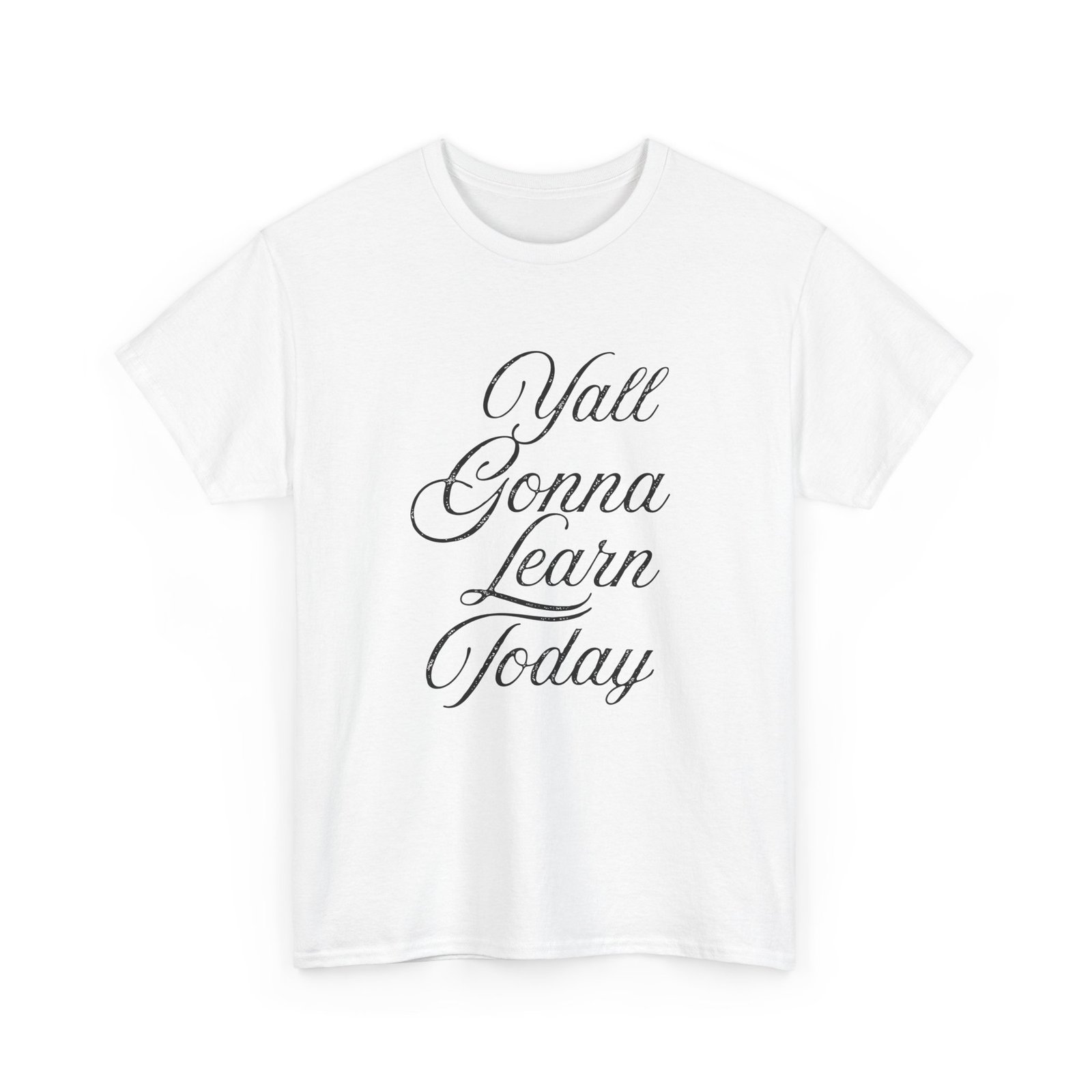 Yall Gonna Learn Today Yall Gonna Learn Today - Image 3