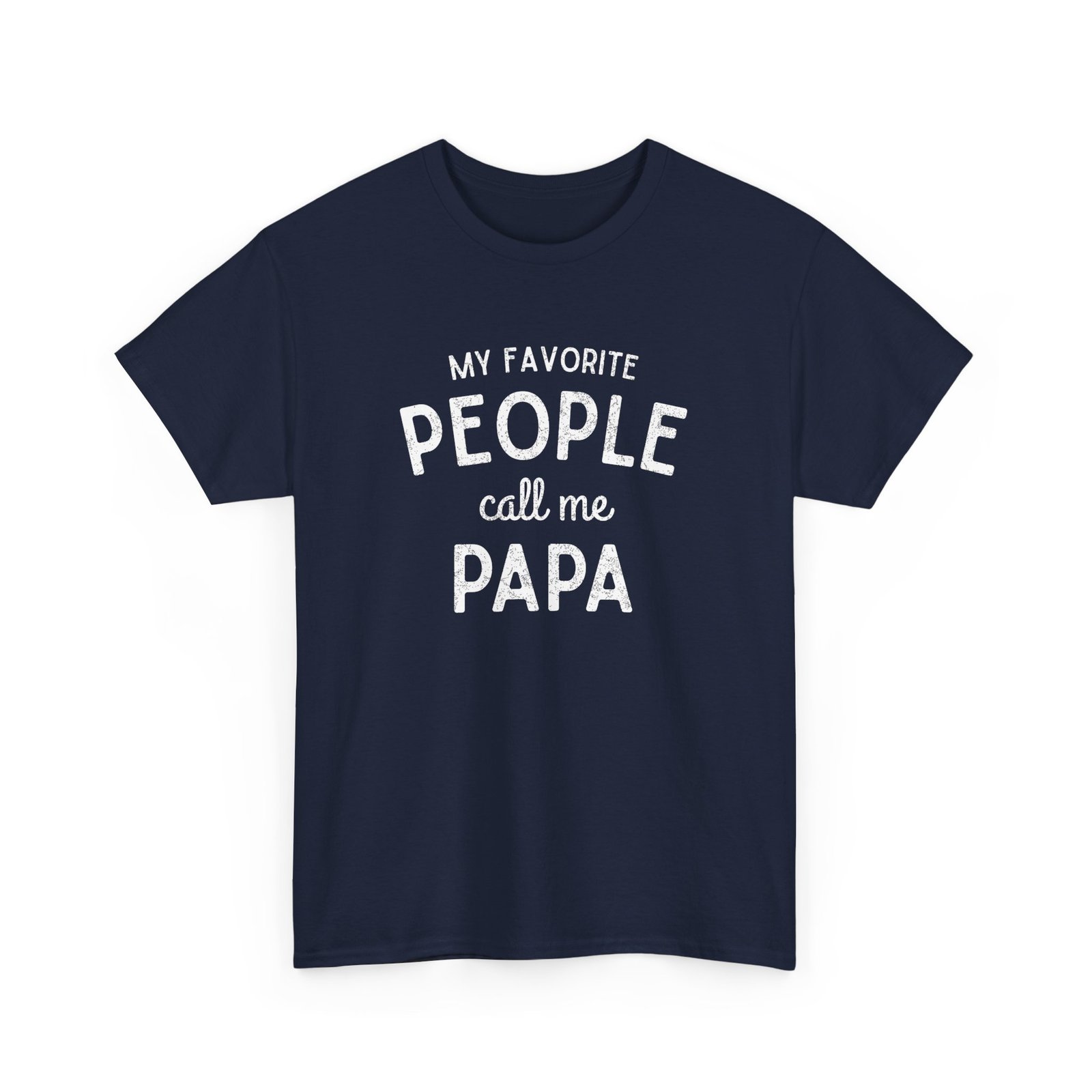My Favorite People Call Me Papa - Dads My Favorite People Call Me Papa - Dads